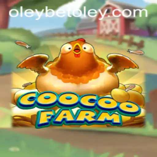 Uncover the Thrills of CooCooFarm with Oleybet